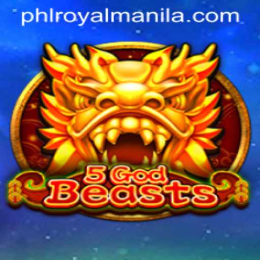 Exploring the World of 5GodBeasts: Unveiling RoyalManila