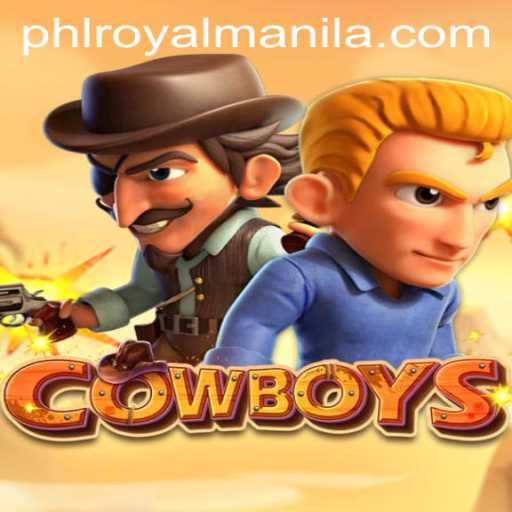 Exploring 'COWBOYS': A New Gaming Experience with RoyalManila