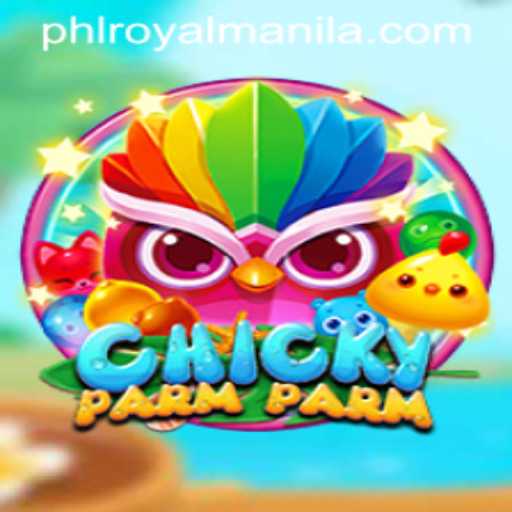 Discover the Exciting World of ChickyParmParm: A RoyalManila Adventure