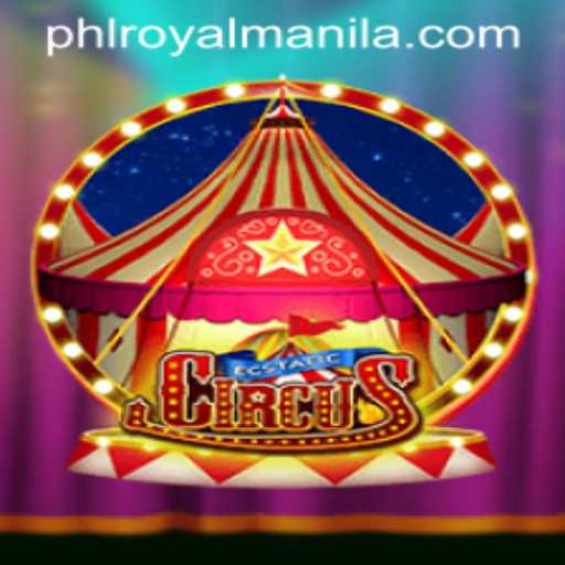 EcstaticCircus: A Dazzling Gaming Experience with RoyalManila